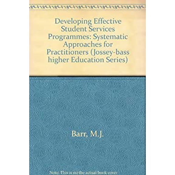Pre-Owned Developing Effective Student Services Programs: Systematic Approaches for Practitioners (Hardcover) 0875896103 9780875896106