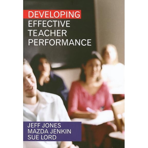 Developing Effective Teacher Performance (Paperback)