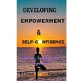 thumbnail image 1 of Developing Empowerment & Self-confidence, 1 of 1