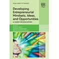 thumbnail image 1 of Developing Entrepreneurial Mindsets, Ideas, and Opportunities : A Guide for Educators, 1 of 1