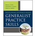 thumbnail image 1 of Pre-Owned Developing Evidence-Based Generalist Practice Skills (Paperback) 1118176960 9781118176962, 1 of 1