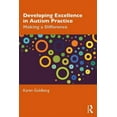 thumbnail image 1 of Developing Excellence in Autism Practice: Making a Difference in Education, (Paperback), 1 of 1