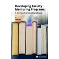 thumbnail image 1 of Developing Faculty Mentoring Programs: A Comprehensive Handbook, (Paperback), 1 of 1