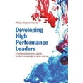 thumbnail image 1 of Developing High Performance Leaders: A Behavioral Science Guide for the Knowledge of Work Culture, (Paperback), 1 of 1