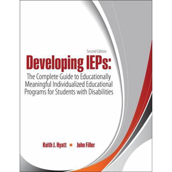Pre-Owned Developing IEPs: The Complete Guide to Educationally Meaningful Individualized Educational Programs for Students with Disabilities (Paperback) 1465297758 9781465297754