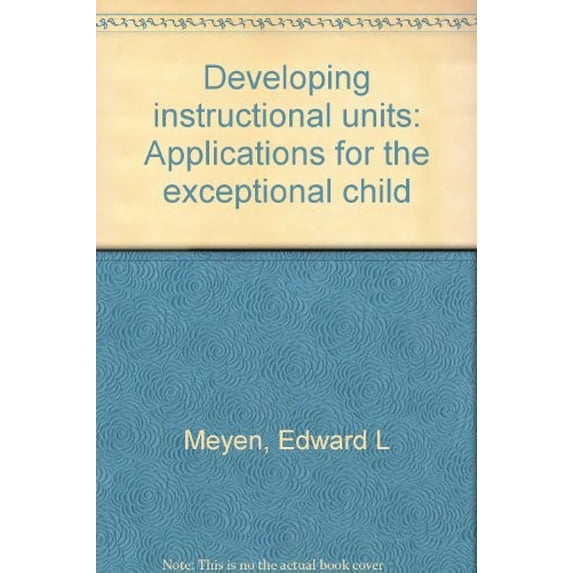 Pre-Owned Developing Instructional Units : Applications for the Exceptional Child 9780697062437 Used