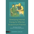 thumbnail image 1 of Developing Internal Energy for Effective Acupuncture Practice, 1 of 1