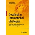 thumbnail image 1 of Pre-Owned Developing International Strategies: Going and Being International for Medium-sized Companies Paperback, 1 of 1