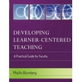 thumbnail image 1 of Developing Learner-Centered Teaching: A Practical Guide for Faculty (Paperback) by Phyllis Blumberg, Maryellen Weimer, 1 of 1