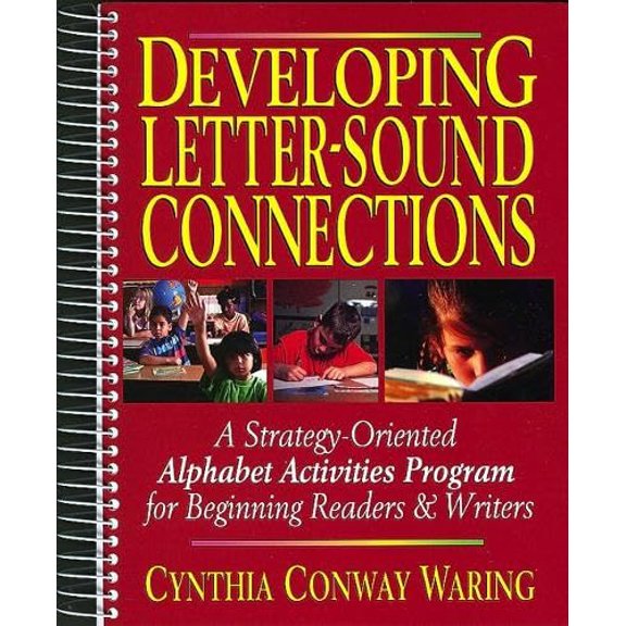 Pre-Owned Developing Letter-Sound Connections: A Strategy-Oriented Alphabet Activities Program for Beginning Readers & Writers (Spiral-bound) 0876281374 9780876281376