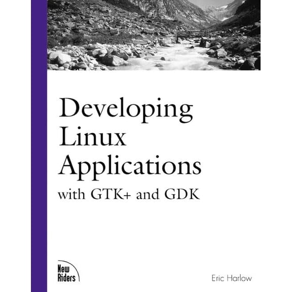 Pre-Owned Developing Linux Applications (Paperback) 0735700214 9780735700215