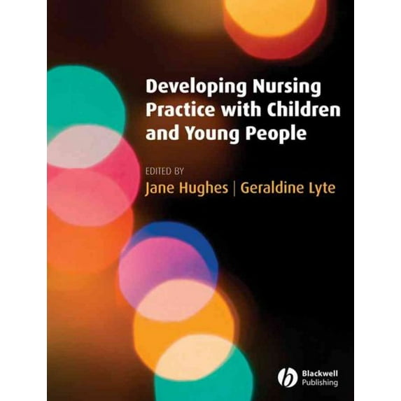 Pre-Owned Developing Nursing Practice with Children and Young People (Paperback)