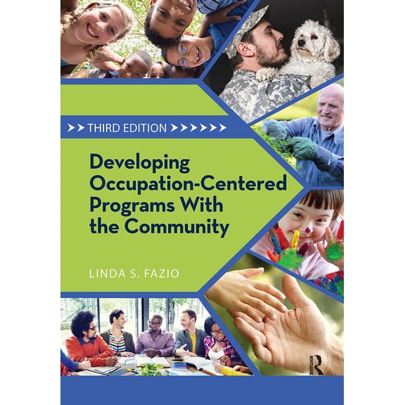 Developing Occupation-Centered Programs With the Community, (Paperback)