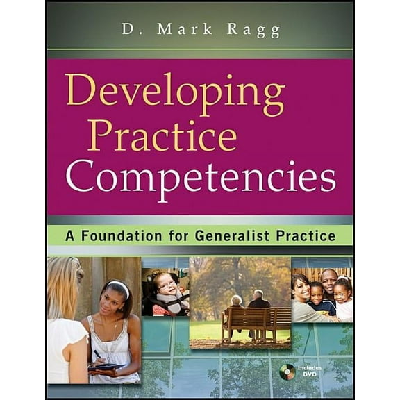 Developing Practice Competencies: A Foundation for Generalist Practice, (Paperback)