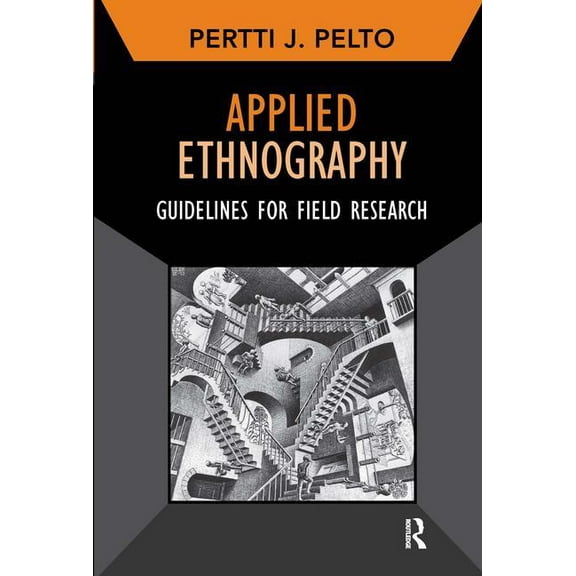 Developing Qualitative Inquiry Applied Ethnography: Guidelines for Field Research, Book 12, (Hardcover)