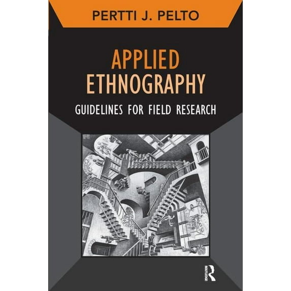Developing Qualitative Inquiry Applied Ethnography: Guidelines for Field Research, Book 12, (Paperback)