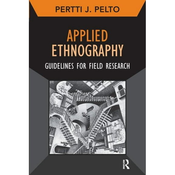 Developing Qualitative Inquiry Applied Ethnography: Guidelines for Field Research, Book 12, (Paperback)