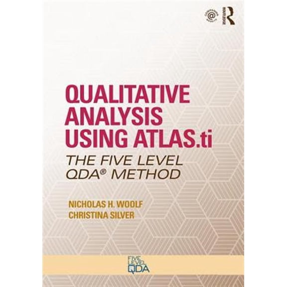 Pre-Owned Developing Qualitative Inquiry: Qualitative Analysis Using Atlas.Ti: The Five-Level Qda(tm) Method (Paperback)