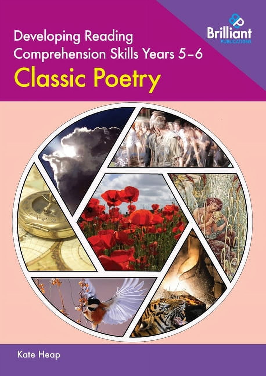 Develop Comprehension Developing Reading Comprehension Skills Years 5-6: Classic Poetry ...
