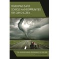 thumbnail image 1 of Developing Safer Schools and Communities for Our Children: The Interdisciplinary Responsibility of Our Time, (Paperback), 1 of 1