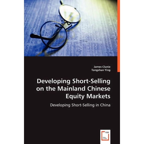 Developing Short-Selling on the Mainland Chinese Equity Markets (Paperback)