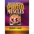 thumbnail image 1 of Developing Spiritual Muscles: Faith, (Paperback), 1 of 1