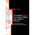 thumbnail image 1 of Pre-Owned Developing Sport Psychology Within Your Clinical Practice: A Practical Guide for Mental Health Professionals (Hardcover) 0787940461 9780787940461, 1 of 1