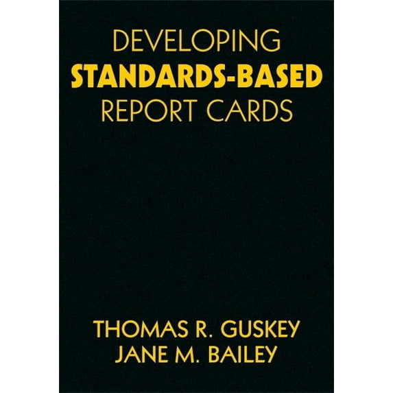 Developing Standards-Based Report Cards, (Hardcover)