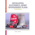 thumbnail image 1 of Developing Successful Sport Sponsorship Plans (Paperback) by Dr. David K Stotlar, 1 of 1