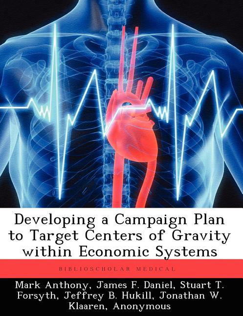 Target Gravity Developing a Campaign Plan to Target Centers of Gravity within Economic ...