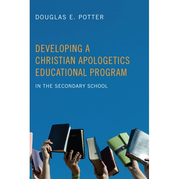 Developing a Christian Apologetics Educational Program