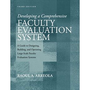 Pre-Owned Developing a Comprehensive Faculty Evaluation System: A Guide to Designing, Building, and Operating Large-Scale Faculty Evaluation Systems (Paperback) 1933371110 9781933371115