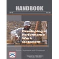 thumbnail image 1 of Developing a Performance Work Statement in a Deployed Environment - Tactics, Techniques, and Procedures: Handbook 09-48 (Paperback), 1 of 1
