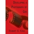 thumbnail image 1 of Developing a Photograph of God, (Paperback), 1 of 1