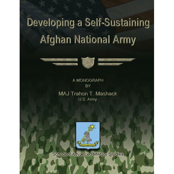 Developing a Self-Sustaining Afghan National Army