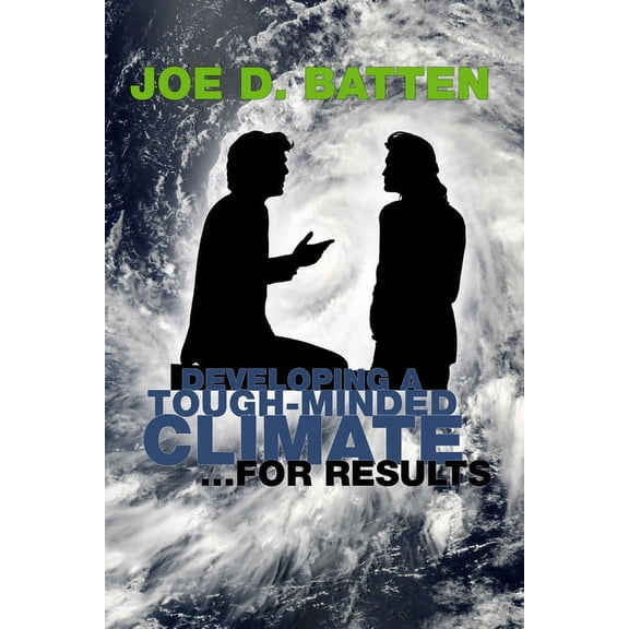 Developing a Tough-Minded Climate for Results (Paperback)