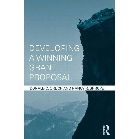 Developing a Winning Grant Proposal, (Paperback)