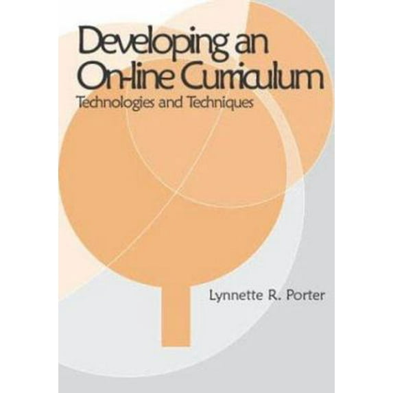 Pre-Owned Developing an Online Curriculum: Techniques and Technologies (Paperback) 1591402263 9781591402268