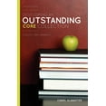 thumbnail image 1 of Developing an Outstanding Core Collection: A Guide for Libraries, Second Edition, (Paperback), 1 of 1