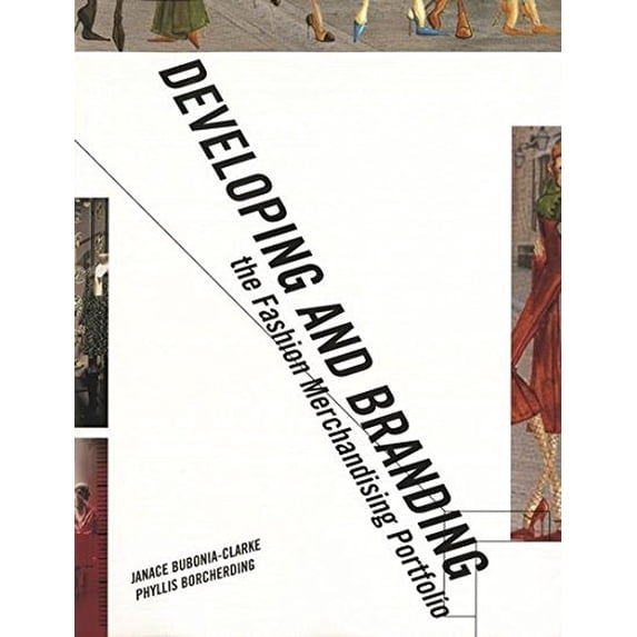 Pre-Owned Developing and Branding the Fashion Merchandising Portfolio (Paperback) 1563674270 9781563674273
