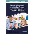 thumbnail image 1 of Developing and Sustaining Play Therapy Clinics (Hardcover), 1 of 1