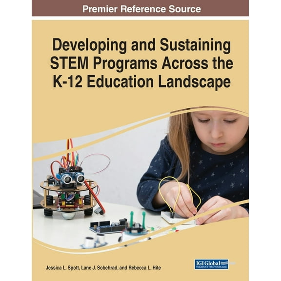 Developing and Sustaining STEM Programs Across the K-12 Education Landscape (Paperback)