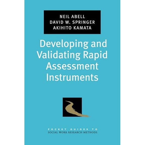 Pre-Owned Developing and Validating Rapid Assessment Instruments (Paperback) 0195333365 9780195333367