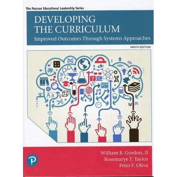 Pre-Owned Developing the Curriculum (Pearson Educational Leadership), 9780134800387, 0134800389, Paperback, 9 edition