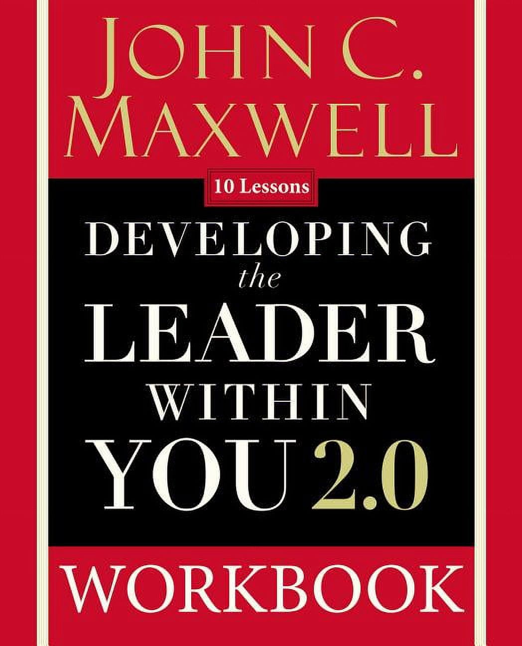 JOHN C MAXWELL Developing the Leader Within You 2.0 Workbook, (Paperback)