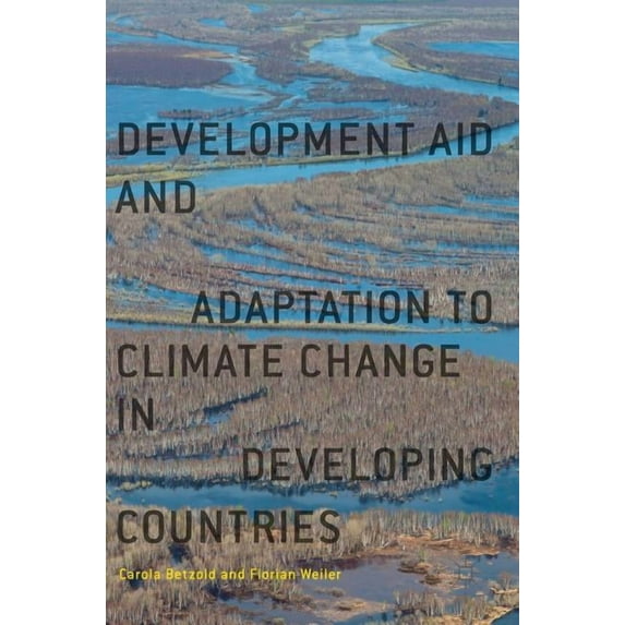 Development Aid and Adaptation to Climate Change in Developing Countries, (Hardcover)