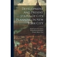 thumbnail image 1 of Development And Present Status Of City Planning In New York City (Hardcover), 1 of 1