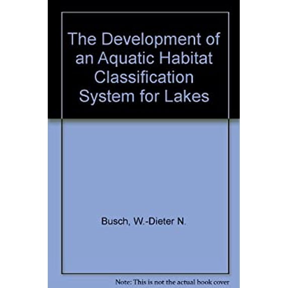 Pre-Owned Development - Aquatic Habitat Classification System for Lakes 9780849301483
