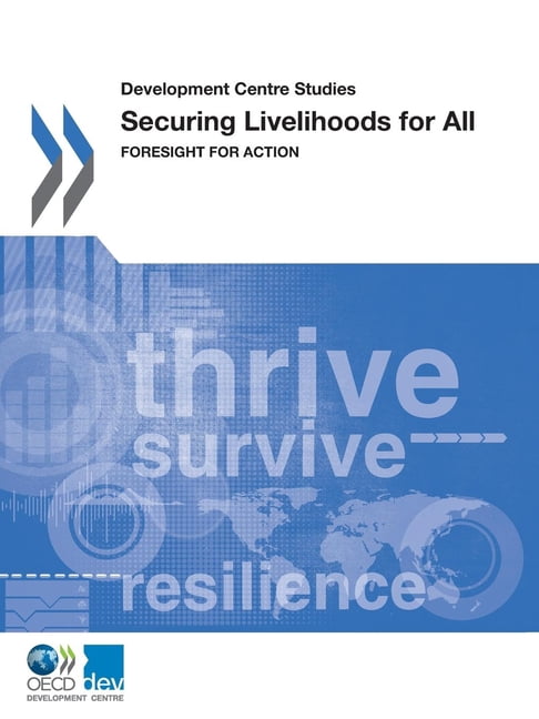 Development Centre Studies Securing Livelihoods for All: Foresight for Action, (Paperback)