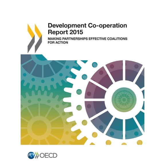 Development Co-operation Report 2015, (Paperback)
